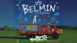 BELMIN - SMARTIES (OFFICIAL VIDEOS)