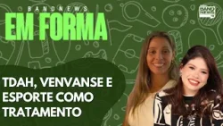 Esporte pra quem tem TDAH e o perigo do uso do venvanse recreativo | Em Forma