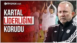 Kartal Zirveyi Sevdi! Beşiktaş Son Haftaya Lider Giriyor! | NTV Spor