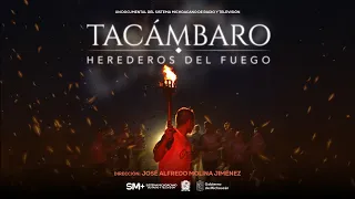 Tacámbaro: Heirs of the Fire | +Documentaries