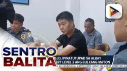 Oplan Bandillo, ipinatutupad sa Albay ngayong nasa Alert Level 2 ang Bulkang Mayon; mga awtoridad...