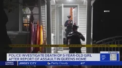 Police investigate death of 5-year-old girl in Queens home