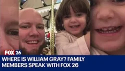 Where is William Gray? Family members speak with FOX 26