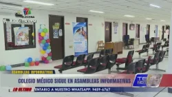 Colegio Médico sigue en asambleas informativas