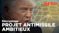 "Golden Dome" - Le bouclier de Trump | Décryptage | ARTE "Golden Dome" - Le bouclier de Trump | Décryptage | ARTE