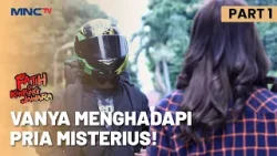 Vanya Hadapi Kemunculan Pria Misterius!  | FATIH DI KAMPUNG JAWARA | EPS. 193 | PART 1/5