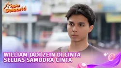 William Jadi Zein di Cinta Seluas Samudra Cinta Beda Usia Jadi Tantangan | Halo Selebriti
