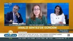 Analiz Sentez / Gündemin Analizi - 24 02 2026