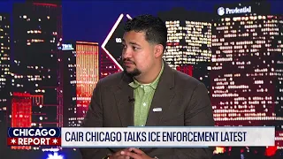 CAIR Chicago talks 'ICE Out' pledge, compensation for midway blitz? | The Chicago Report