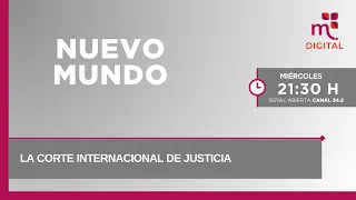 La Corte Internacional de Justicia | Nuevo Mundo | 17-08-2026