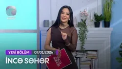 İncə Səhər - Xatirə İslam, Rüfət Axundov  07.01.2026