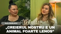 Geta Burlacu: “I wanted to disappear!” How did she find her strength again? Wellness with Vlada #37