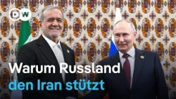 Warum der Iran für Russland so wichtig ist | DW Nachrichten