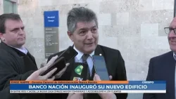 Crespo: Banco Nación inauguró su nuevo edificio en Entre Ríos y Jacob