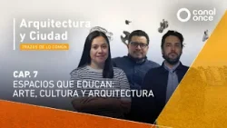 Arquitectura y Ciudad - Espacios que educan: Arte, cultura y arquitectura (05/01/2026) Arquitectura y Ciudad - Espacios que educan: Arte, cultura y arquitectura (05/01/2026)