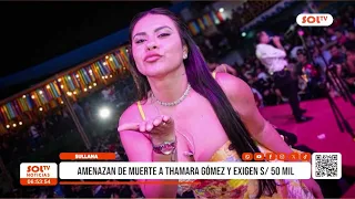 Sullana: Thamara Gómez threatened with death, extortionists demand 50,000 soles