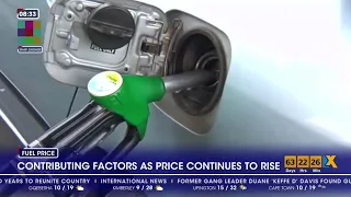 Contributing factors as fuel price continues to rise