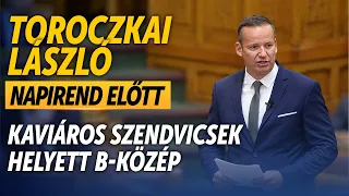 Kaviáros szendvicsek helyett B-közép – Toroczkai elment hanggal, de keményen nekiment a kormányfőnek