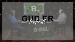 Bibelstudier (12) - Gud er trofast!