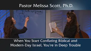 When You Start Conflating Biblical and Modern-Day Israel, You’re in Deep Trouble
