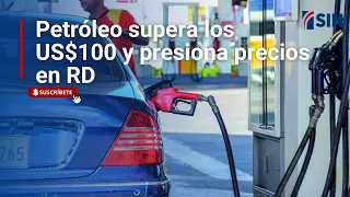 Oil climbs to $100, threatening to drive up prices in the DR