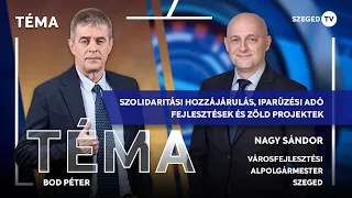 Szegeden nem nő az iparűzésiadó-bevétel, de a tervezett összeg meglesz – Téma, 2026. 09. 23.