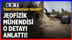 Was the Collapse in Cappadocia Expected? Geophysical Engineer Points Out That Detail!