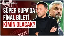 Turkcell Süper Kupa 2. Yarı Final Maçında Fenerbahçe ve Samsunspor Karşı Karşıya Geliyor | NTV Spor Turkcell Süper Kupa 2. Yarı Final Maçında Fenerbahçe ve Samsunspor Karşı Karşıya Geliyor | NTV Spor