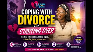A NEW CHAPTER - Life After Divorce | WOMAN TO WOMAN