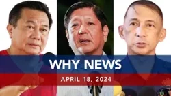 UNTV: WHY NEWS | April 18, 2024