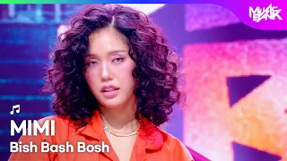 [HOT DEBUT] MIMI ミミ 미미 (OH MY GIRL) - Bish Bash Bosh [Music Bank] | KBS WORLD TV 260821