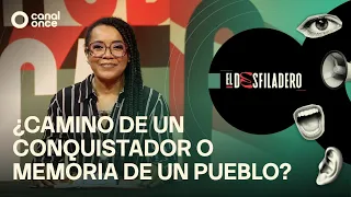 El Desfiladero - ¿Camino de un conquistador o memoria de un pueblo? (27/08/2026)