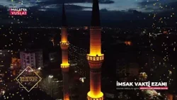 Malatya İmsak Vakti Ezanı   Söğütlü Camii Müezzin Kayyımı Abdullah Uzun