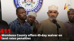 Mombasa County offers 45-day waiver on land rates penalties
