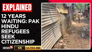 Pakistani Hindu Refugees In Delhi Await Citizenship: Families In Majnu Ka Tila Speak Out | N18V
