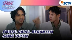 Babak Belur! Darel Berantem Sama Dipta! | Putri Pewaris - Episode 34