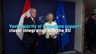 Vast majority of Canadians support closer integration with the EU