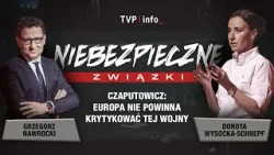 Czaputowicz: Europa nie powinna krytykować tej wojny | NIEBEZPIECZNE ZWIĄZKI