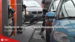 Konflikt im Iran: Spritpreise steigen - auch Reisende betroffen