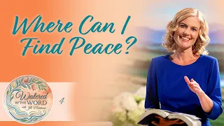 Why Can’t I Find Peace? | Watered by the Word