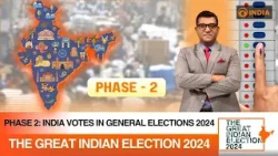 Ground Report ahead of Second Phase of Lok Sabha Polls || The Great Indian Elections