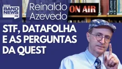 Reinaldo – Datafolha: avaliação do STF nem é tão ruim. Quaest e cheiro de campanha contra o tribunal Reinaldo – Datafolha: avaliação do STF nem é tão ruim. Quaest e cheiro de campanha contra o tribunal