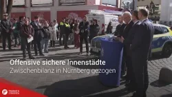 Offensive sichere Innenstädte: Zwischenbilanz in Nürnberg gezogen