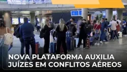 ? JJ – Nova plataforma vai auxiliar magistrados sobre conflitos envolvendo o transporte aéreo