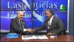 LAS NOTICIAS CON FRANKLIN SILVERIO  /  ENTREVISTA-  PELEGRIN CASTILLO