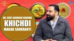 DD Morning Show | Dr Chef Saurabh Sharma |  Khichdi | Makar Sankranti | 15th January 2026