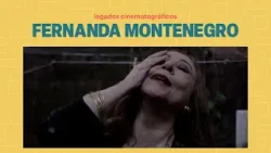LEGADOS CINEMATOGRÁFICOS: Fernanda Montenegro