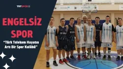 Hayatın Artı Bir Spor Kulübü | Engelsiz Spor