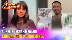 Fakta-Fakta Aurelie Moremans Pernah Menjadi Korban Child Grooming | Halo Selebriti
