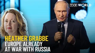 “We have a war going on in Europe. It’s just not declared.” | Heather Grabbe